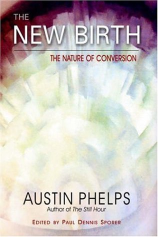 Cover for Austin Phelps · The New Birth (Hardcover Book) (2005)