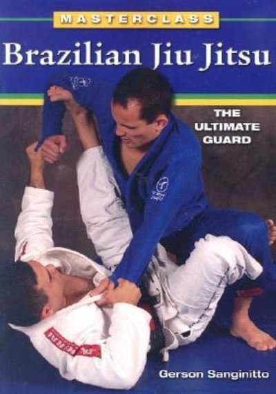 Cover for Gerson Sanginitto · Brazilian Jiu Jitsu The Ultimate Guard (Paperback Book) (2006)