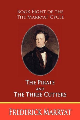 Cover for Frederick Marryat · The Pirate and the Three Cutters (Book Eight of the Marryat Cycle) (Pocketbok) (2009)