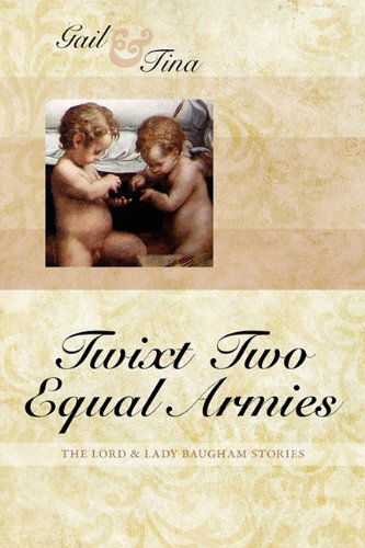 Twixt Two Equal Armies - Gail McEwen - Książki - Meryton Press - 9781936009084 - 5 sierpnia 2010