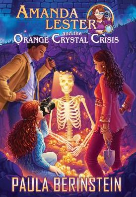 Cover for Paula Berinstein · Amanda Lester and the Orange Crystal Crisis (Hardcover Book) (2016)