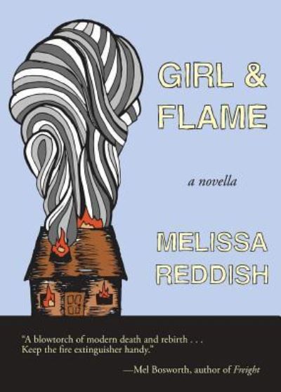 Cover for Melissa Reddish · Girl &amp; Flame (Paperback Book) (2016)