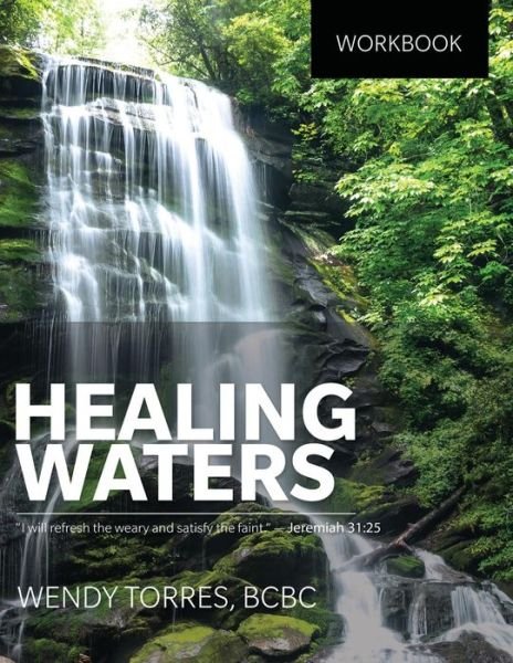 Cover for Wendy Torres · Healing Waters (Paperback Book) (2015)