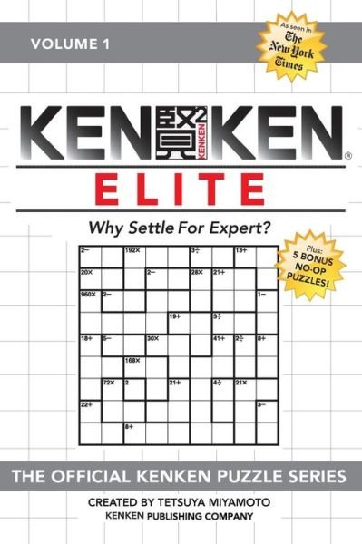 Cover for Kenken Puzzle Company · KenKen Elite: Why Settle For Expert? (Paperback Book) (2018)