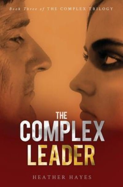 Cover for Heather Hayes · The Complex Leader (Taschenbuch) (2018)