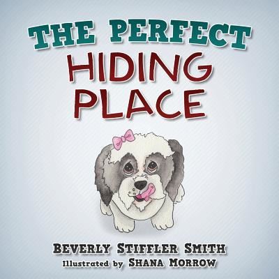 Cover for Beverly Stiffler Smith · The Perfect Hiding Place (Paperback Book) (2017)