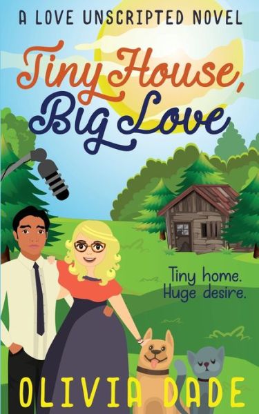 Cover for Olivia Dade · Big Love Tiny House (Paperback Book) (2019)