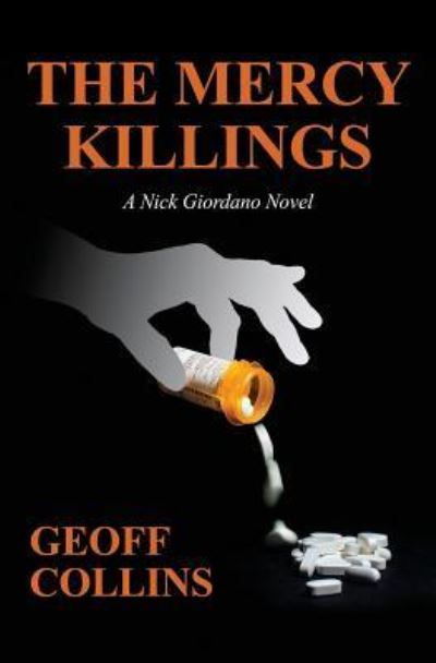 Cover for Geoff Collins · Mercy Killings, a Nick Giordano Novel (Taschenbuch) (2018)