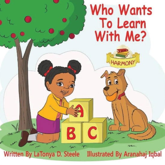 Cover for LaTonya D Steele · Who Wants to Learn with Me? (Paperback Book) (2018)