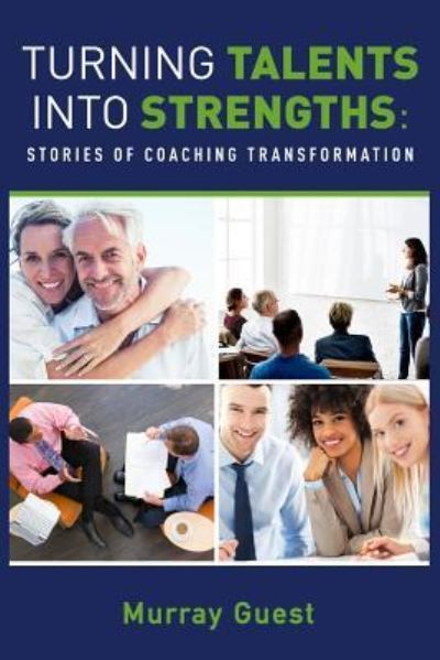 Cover for Murray Guest · Turning Talents Into Strengths (Paperback Book) (2018)