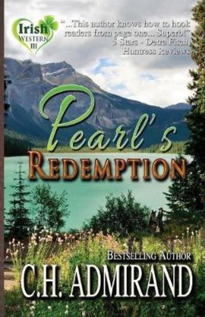 Cover for C H Admirand · Pearl's Redemption Large Print - Irish Western Series Large Print (Paperback Bog) (2018)