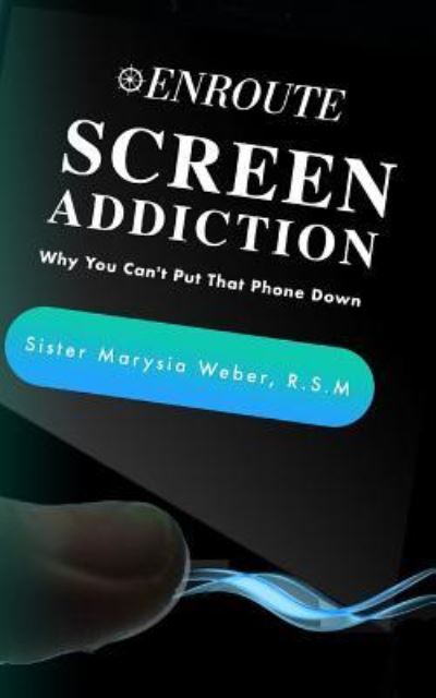 Cover for Marysia Weber Rsm · Screen Addiction (Paperback Book) (2019)