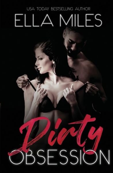 Cover for Ella Miles · Dirty Obsession (Paperback Book) (2019)