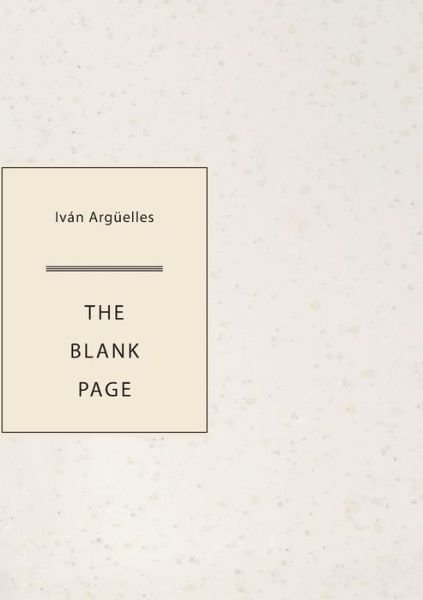Cover for Ivan Arguelles · The Blank Page (Paperback Book) (2021)