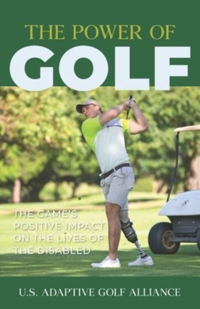 Cover for Us Adaptive Golf Alliance · The Power of Golf (Paperback Book) (2020)