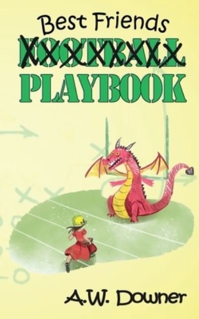 Cover for A W Downer · Best Friends Playbook (Pocketbok) (2021)