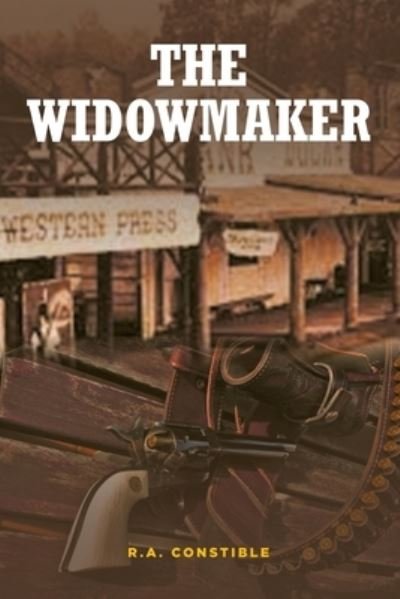 Cover for R A Constible · The WidowMaker (Pocketbok) (2022)