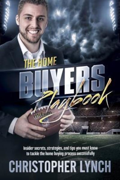 Cover for Christopher Lynch · The Home Buyers Playbook (Paperback Bog) (2018)