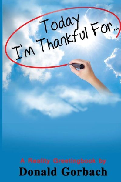 Cover for Donald Gorbach · Today I'm Thankful For... (Paperback Book) (2017)