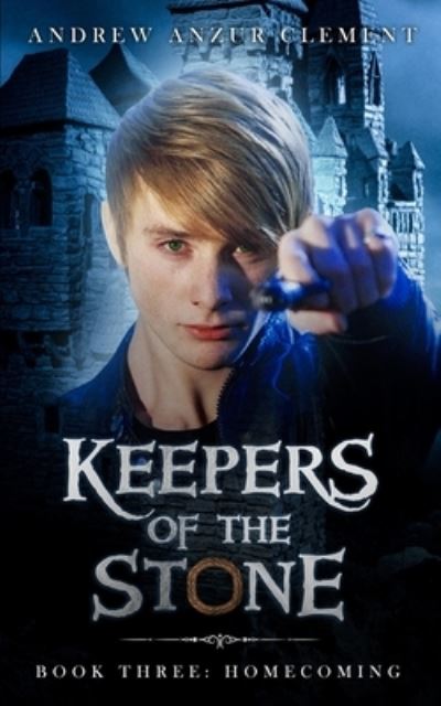 Cover for Andrew Anzur Clement · Keepers of the Stone Book Three (Paperback Book) (2018)