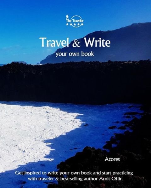 Cover for Amit Offir · Travel &amp; Write Your Own Book - Azores (Paperback Book) (2017)