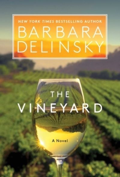 Cover for Barbara Delinsky · The Vineyard: A Novel (Paperback Book) (2021)