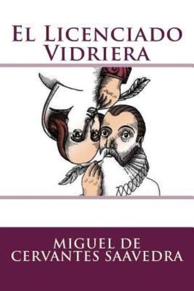 Cover for Miguel de Cervantes Saavedra · El Licenciado Vidriera (Pocketbok) (2018)