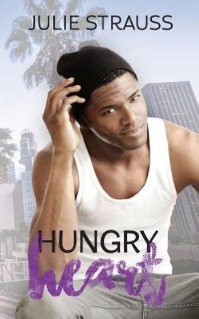 Hungry Heart - Julie Strauss - Books - Createspace Independent Publishing Platf - 9781983881084 - January 24, 2018