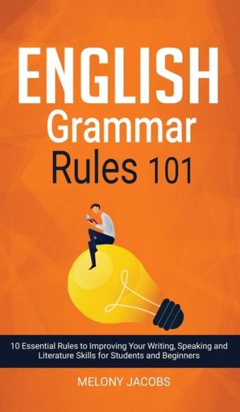 Cover for Melony Jacobs · English Grammar Rules 101 (Hardcover Book) (2019)