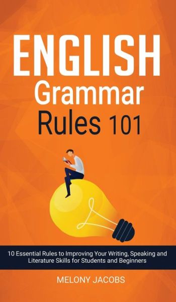 Cover for Melony Jacobs · English Grammar Rules 101 (Gebundenes Buch) (2019)