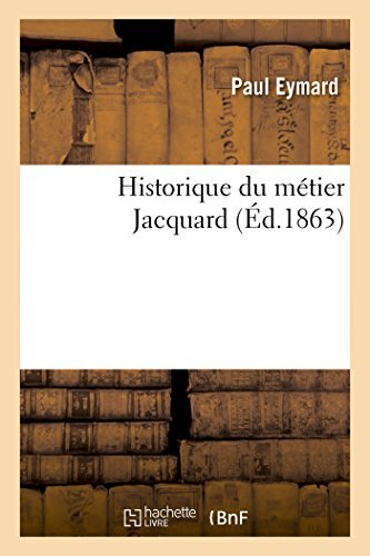 Cover for Eymard-p · Historique Du Métier Jacquard (Paperback Bog) [French edition] (2014)