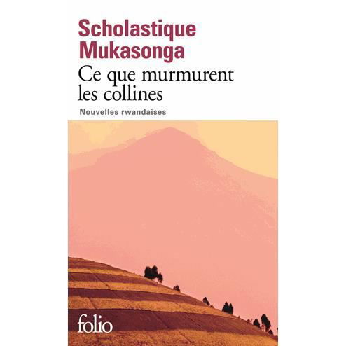 Cover for Scholastique Mukasonga · Ce que murmurent les collines: nouvelles rwandaises (Paperback Book) (2015)