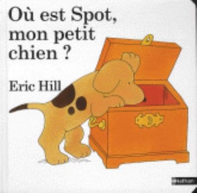 Cover for Eric Hill · Ou est Spot, mon petit chien ? (Gebundenes Buch) (2011)