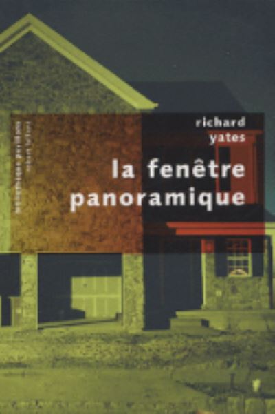 Cover for Richard Yates · La fenetre panoramique (Paperback Book) (2005)