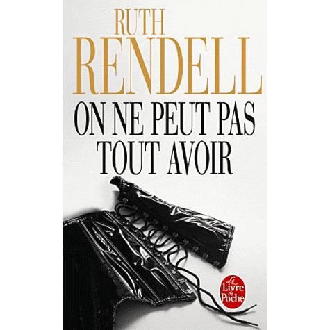 Cover for Rendell · On Ne Peut Pas Tout Avoir (Ldp Policiers) (French Edition) (Paperback Book) [French edition] (2011)