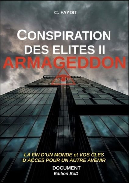 Cover for C Faydit · Conspiration des elites II. ARMAGEDDON (Paperback Bog) (2020)