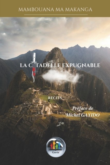 Cover for Mabouana  M Makanga · La Citadelle Expugnable (Paperback Book) (2022)