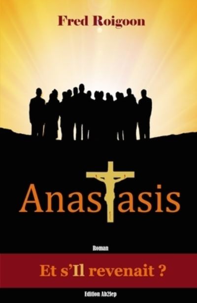 Cover for Fred Roigoon · Anastasis (Pocketbok) (2021)