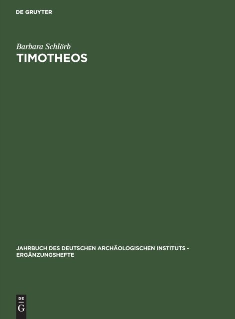 Timotheos - Barbara Schloerb - Books - De Gruyter - 9783110052084 - February 1, 1965