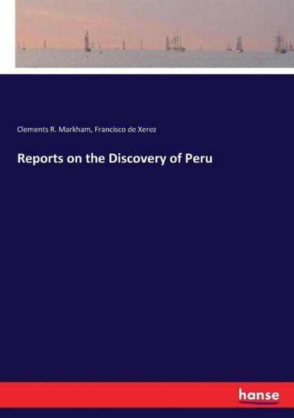 Cover for Markham · Reports on the Discovery of Per (Book) (2017)