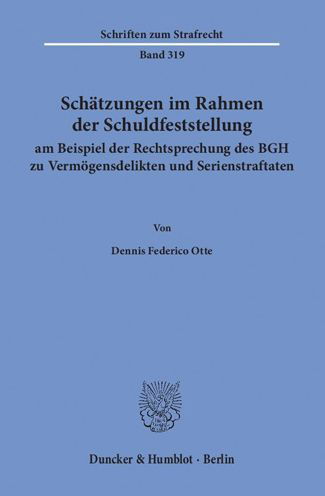 Schätzungen im Rahmen der Schuldfe - Otte - Bücher -  - 9783428153084 - 7. März 2018