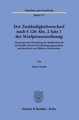 Cover for Alessa Trunk · Der Zustandigkeitswechsel Nach 126 Abs. 2 Satz 1 Strafprozessordnung (Paperback Book) (2021)