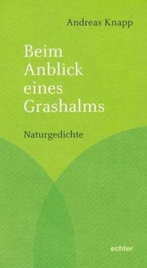 Cover for Knapp · Beim Anblick eines Grashalms (Buch)