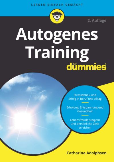 Cover for Catharina Adolphsen · Autogenes Training fur Dummies - Fur Dummies (Paperback Book) [2. Auflage edition] (2018)