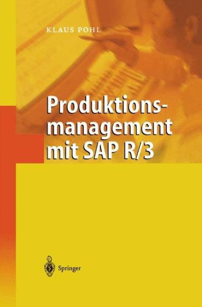 Cover for Klaus Pohl · Produktionsmanagement Mit SAP R/3 (Hardcover Book) [2002 edition] (2002)