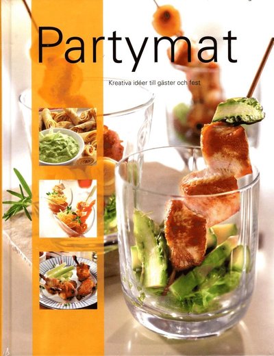 Cover for Partymat : kreativa idéer till gäster och fest (Bound Book) (2015)