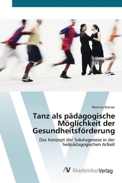 Cover for Kreiner · Tanz als pädagogische Möglichke (Book) (2012)