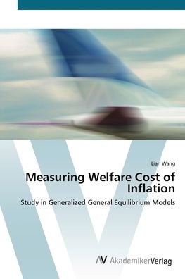 Cover for Wang · Measuring Welfare Cost of Inflatio (Book) (2012)