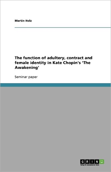 The function of adultery, contract - Holz - Books - GRIN Verlag - 9783640166084 - October 29, 2013