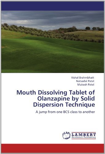 Cover for Mukesh Patel · Mouth Dissolving Tablet of Olanzapine by Solid Dispersion Technique: a Jump from One Bcs Class to Another (Paperback Bog) (2012)